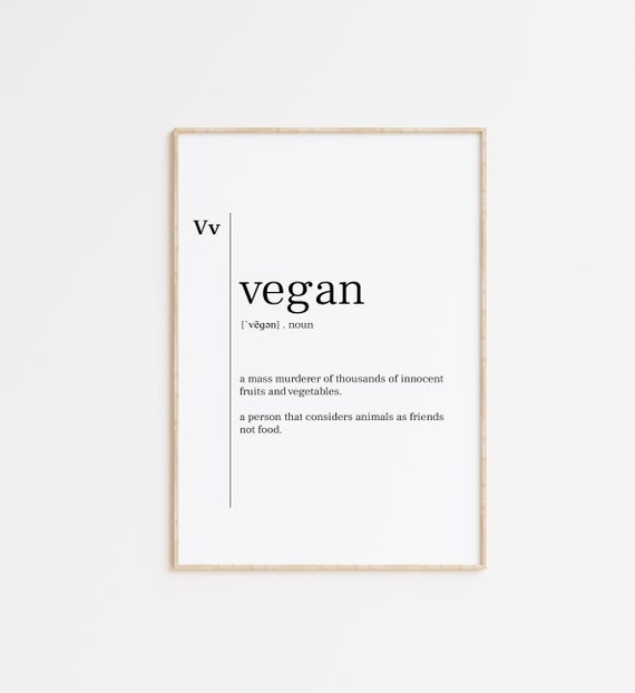 Vegan Vegan Print Vegan Poster Vegan Sign Vegan Quote Vegan Definition Dictionary Print Vegan Wall Art Gift For Vegan