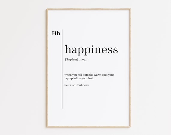 Happiness Definition Poster Happiness Print Happiness Poster Happiness Sign Happiness Definition Print Happiness Quote Happiness Gift