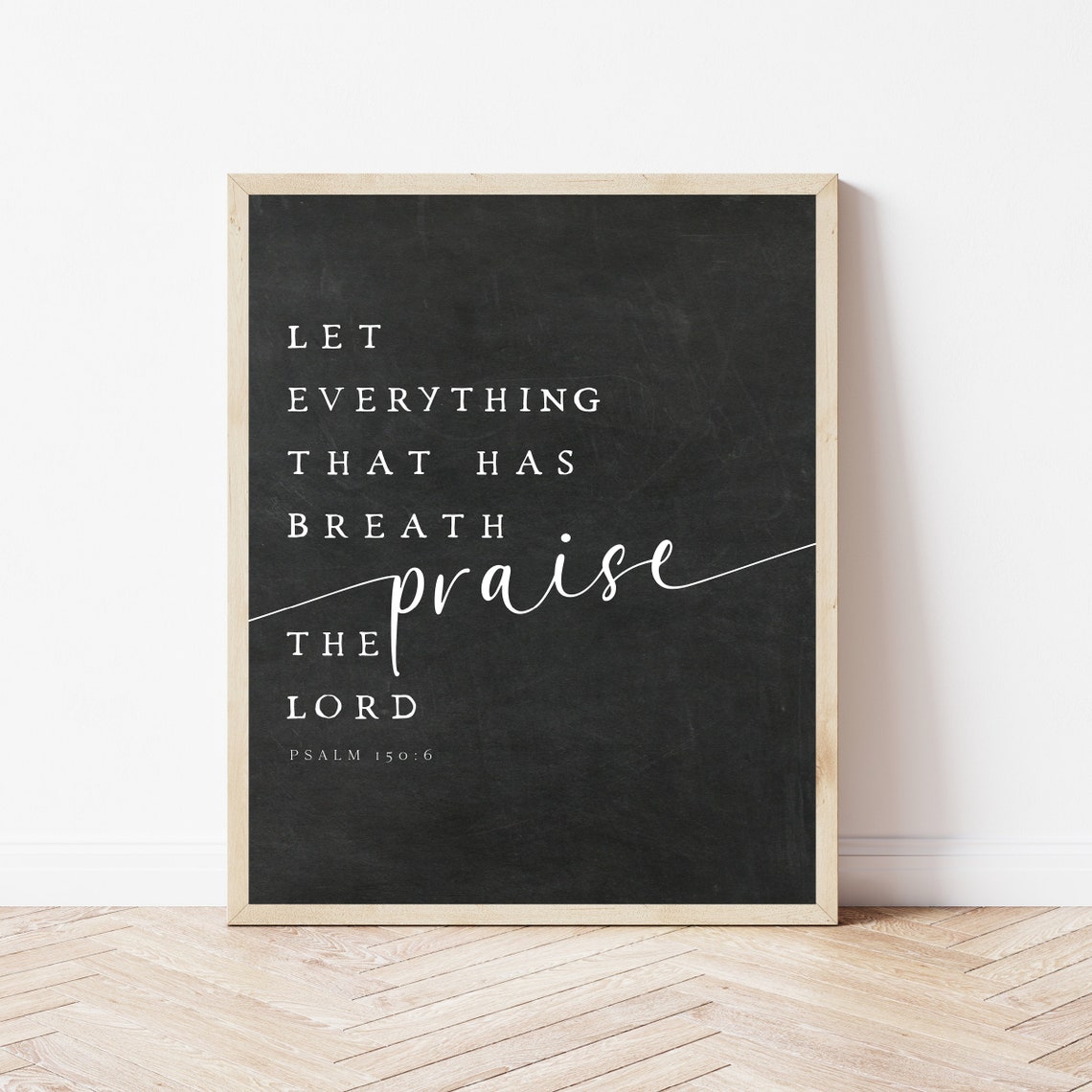 Psalm 150:6 Let Everything That Has Breath Praise Chalkboard Poster
