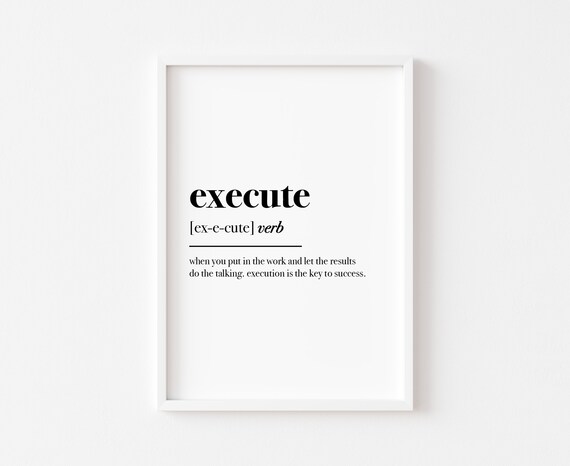 Execute Definition Home Print Bedroom Prints Motivational Hustle Poster Wall Art Inspirational Quote
