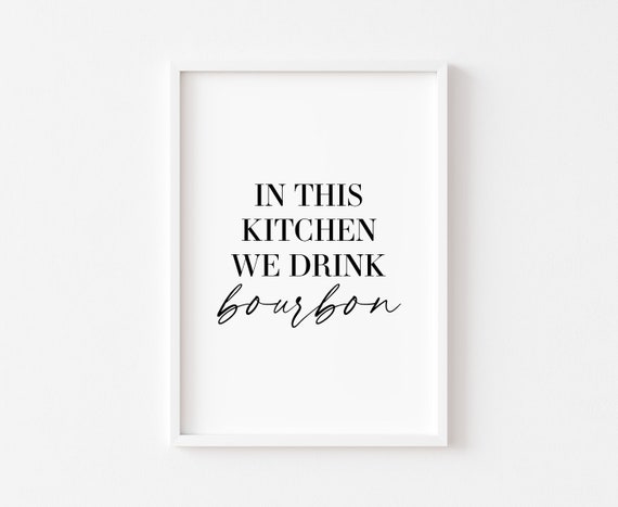 Kitchen Food Bourbon Alcohol Decor Art Print