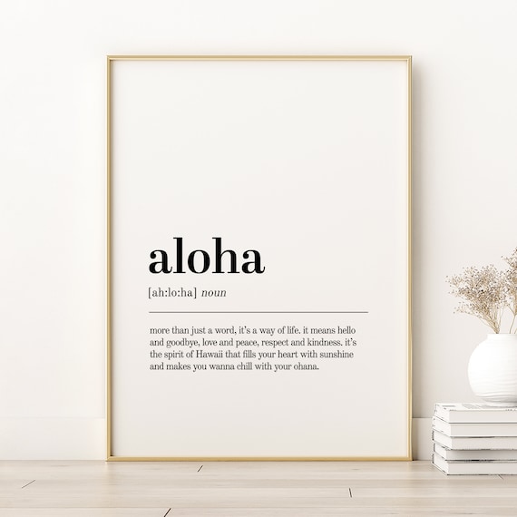 Aloha Definition Print, Minimalist Modern Quote