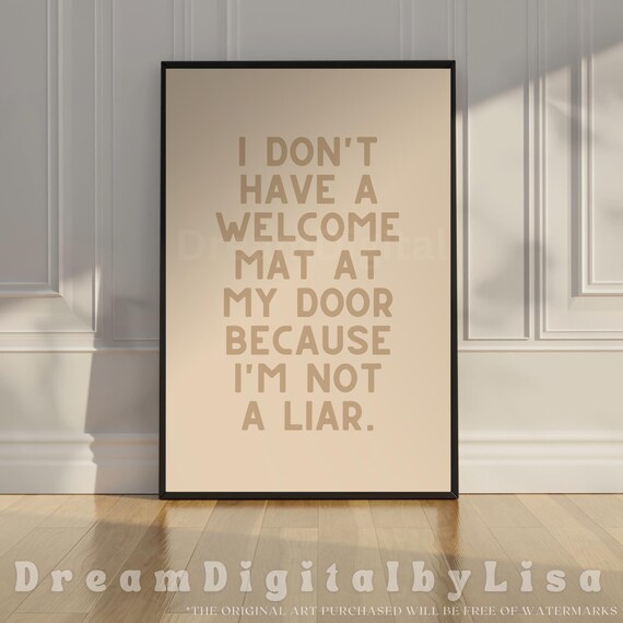 I Dont Have A Welcome Mat At My Door Poster Funny Sarcastic Quote