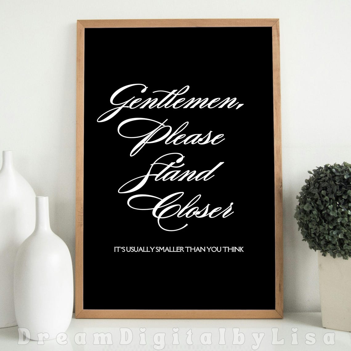 Gentlemen Please Stand Closer Funny Bathroom Humor Script Poster - Image 2