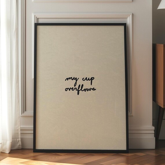My Cup Overflows Print Handdrawn Typography Poster Neutral Christian Decor Digital Download