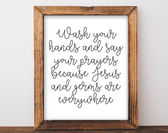 Wash Your Hands And Say Your Prayers Funny Farmhouse Quote Poster