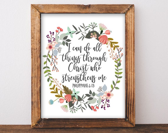 I Can Do All Things Through Christ Scripture Art Print