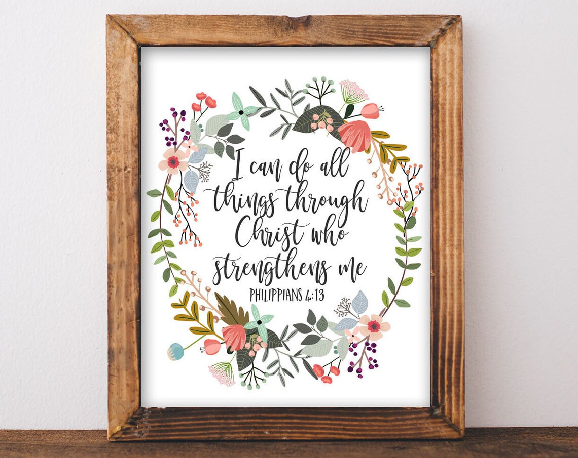 I Can Do All Things Through Christ Scripture Art Print