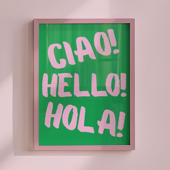 Ciao Hello Hola Pink Green Bold Greeting Dopamine Trendy Poster