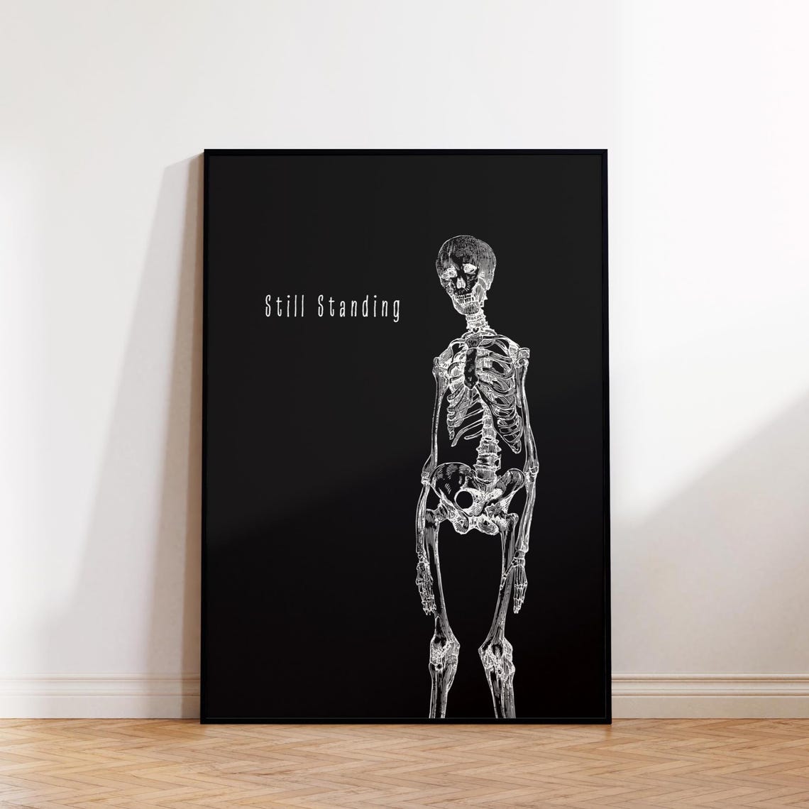 Still Standing Skeleton Design Gothic Resilience Quote Black Poster