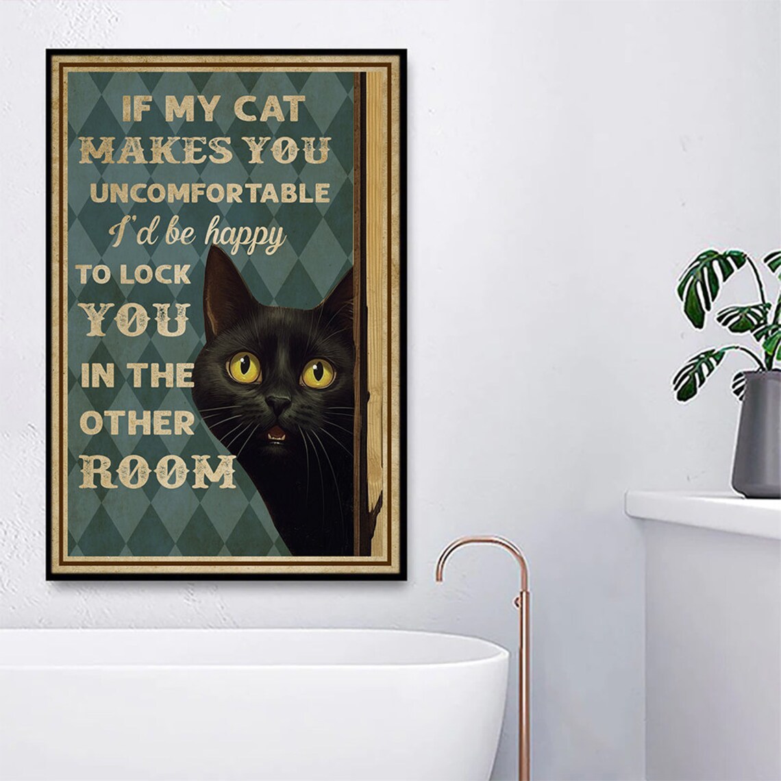 If My Cat Makes You Uncomfortable Funny Black Cat Quote Vintage Wall Poster - Image 5