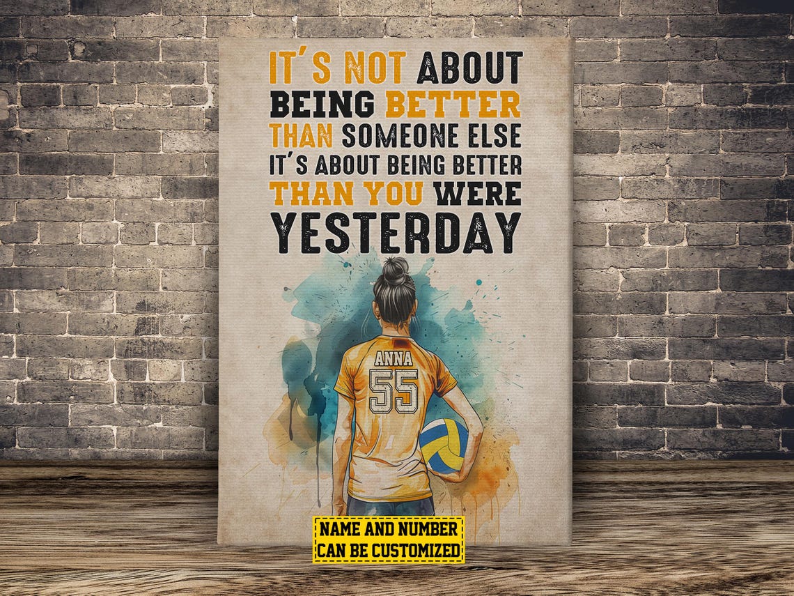 Better Than You Were Yesterday Volleyball Motivational Custom Poster - Image 2