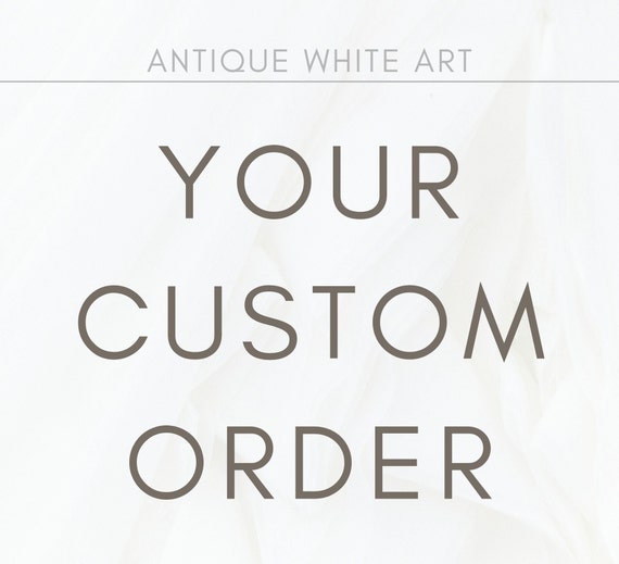 Your Custom Order