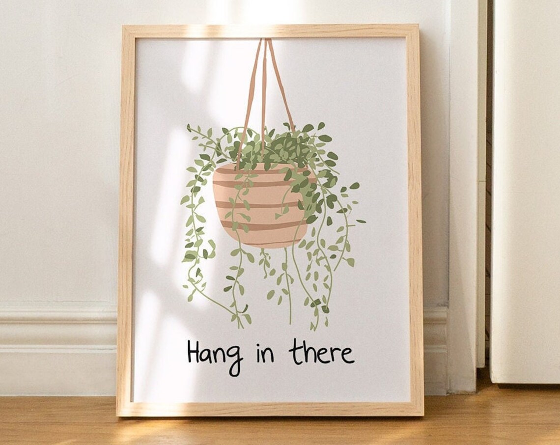 Hang In There Botanical Quote Wall Art Print