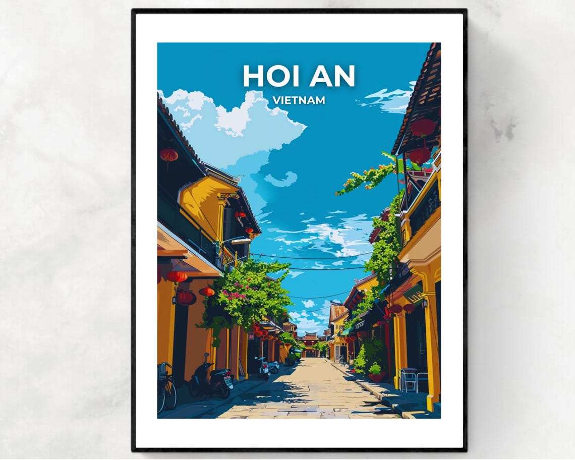 Ancient Town Of Hoi An Travel Print Wall Art Hoi An Vietnam City Print Ancient Town Of Hoi An Travel Gift Ancient Town Of Hoi An Poster