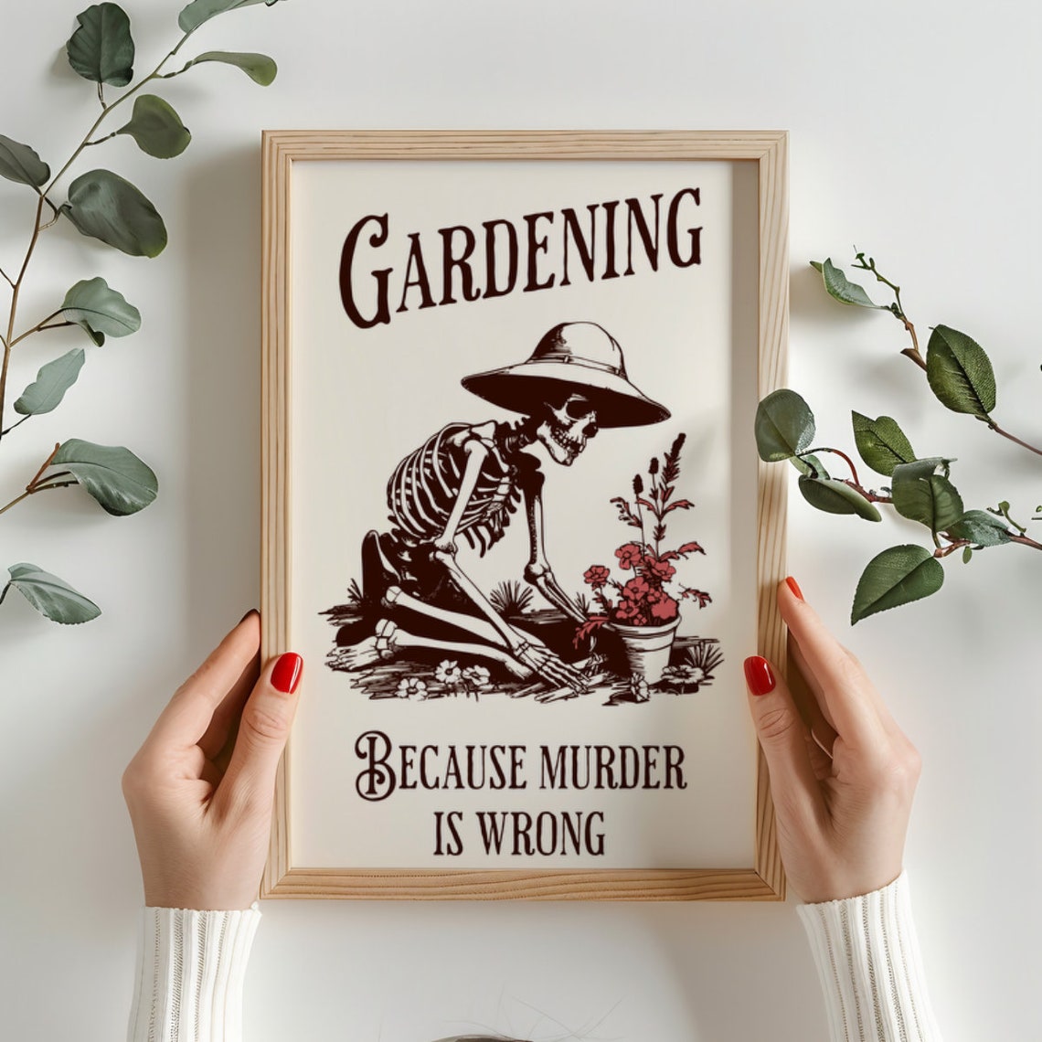 Gardening Because Murder Is Wrong Funny Skeleton Gardener Poster