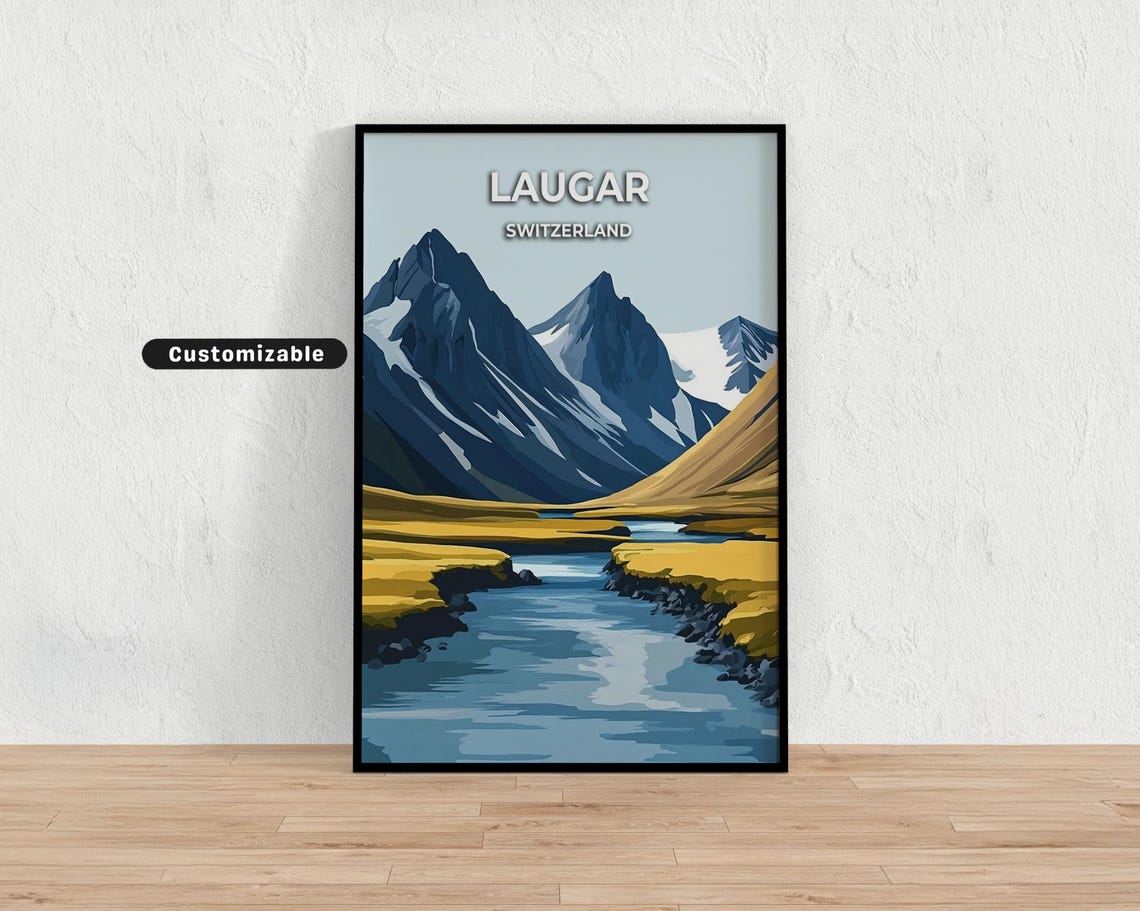 Laugar Switzerland Alpine Snowy Peaks River Valley Travel Poster
