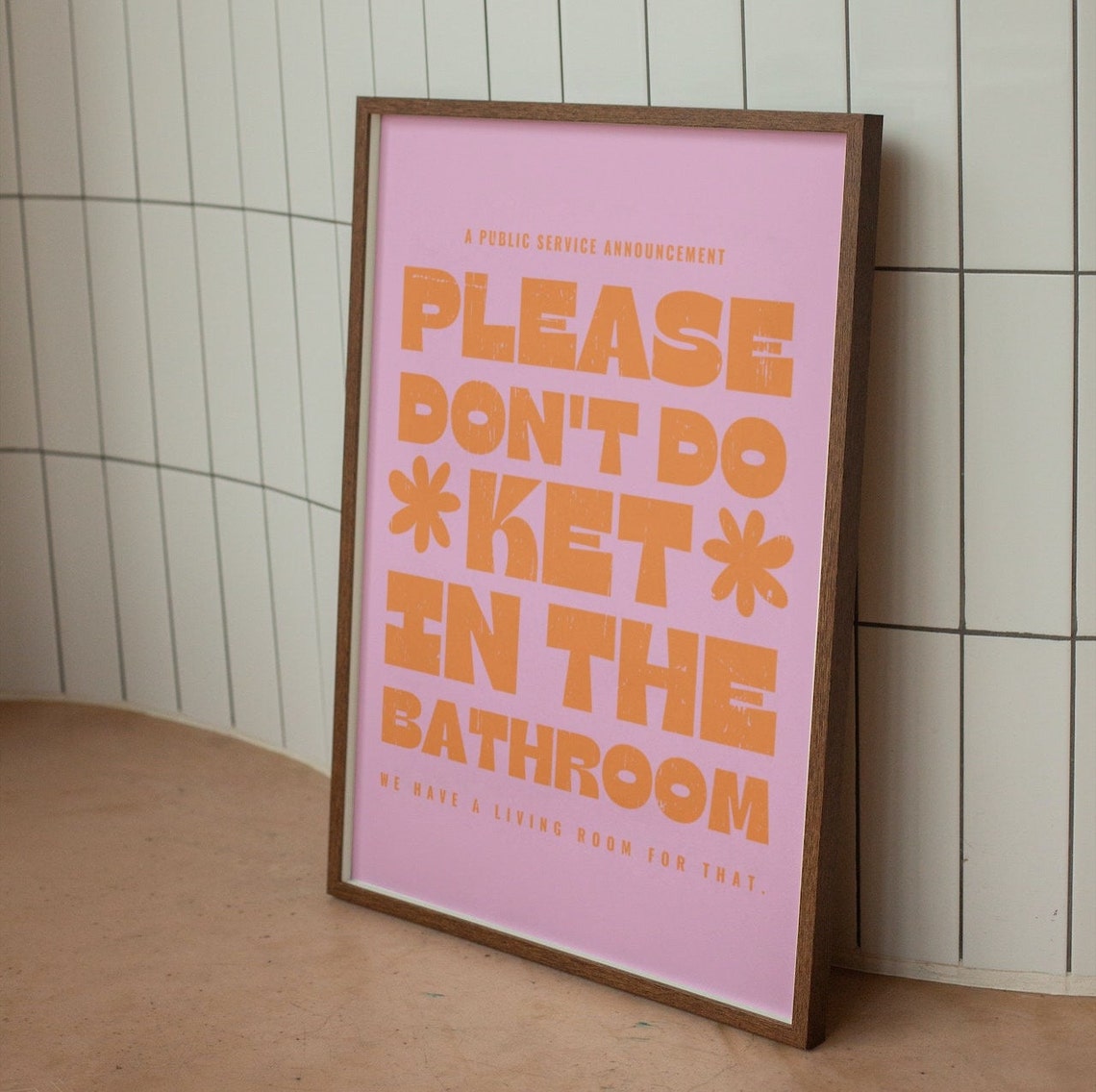 Please Dont Do Ket In The Bathroom Funny Retro PSA Quote Poster - Image 2