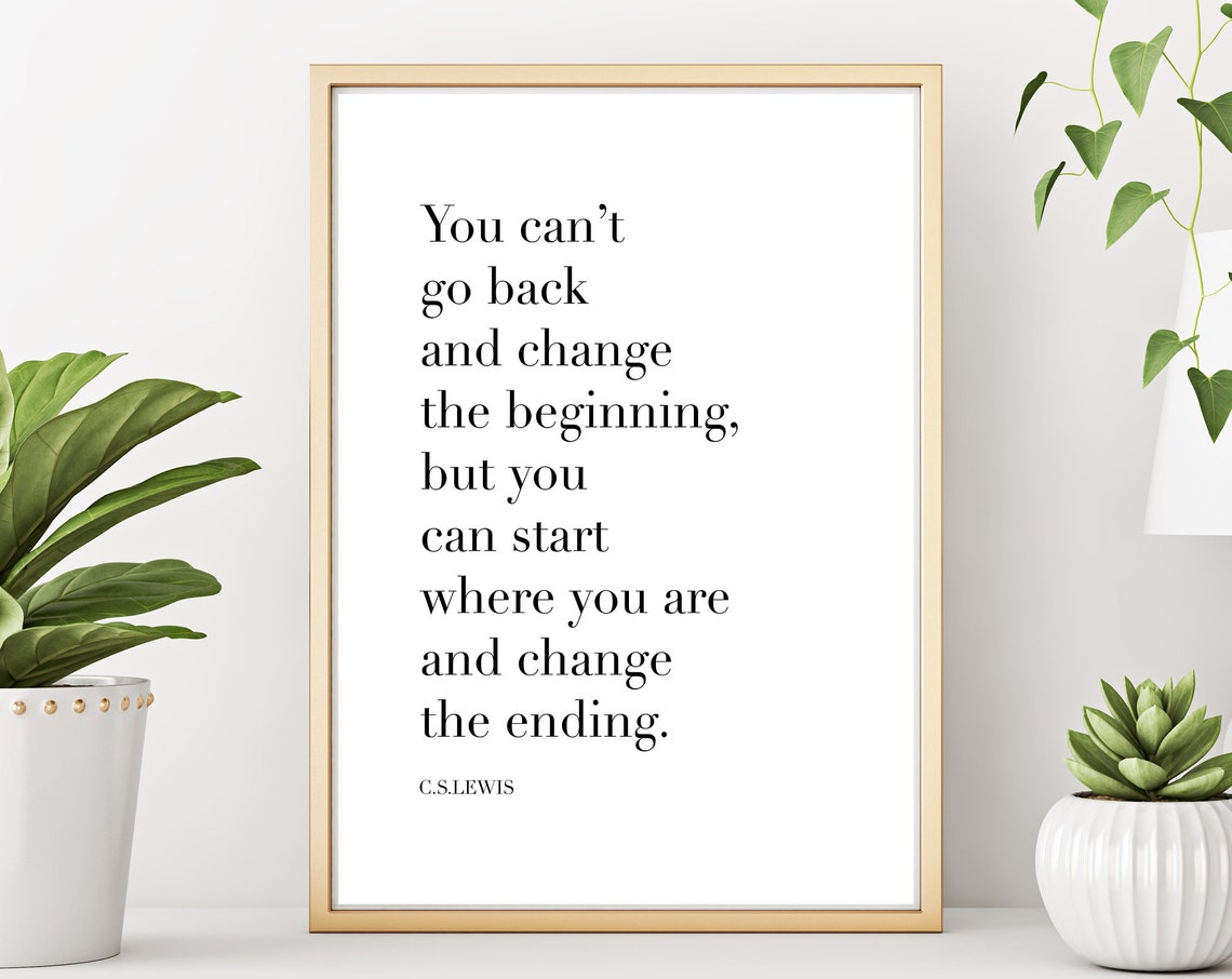 Cs Lewis Quote You Cant Go Back Wall Art Home Decor Print Farmhouse Style Wall Decor Classroom Decor