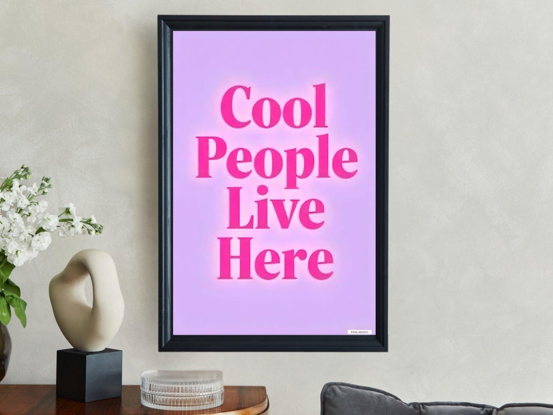 Cool People Live Here Pink Neon Typography Fun Statement Poster