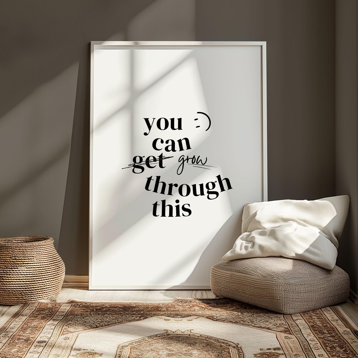 Encouraging You Can Grow Through This Quote Typography Art Print