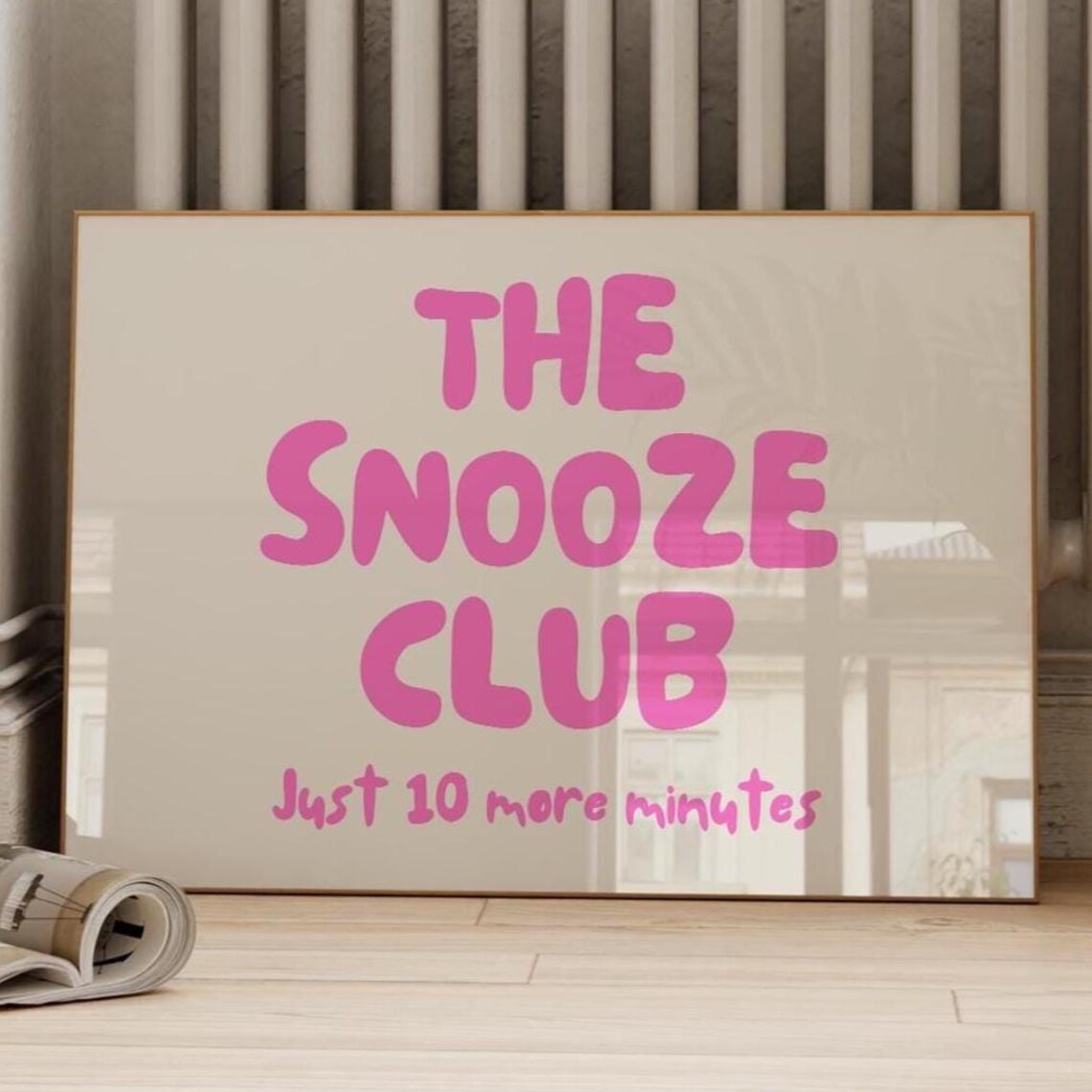 The Snooze Club Just Ten More Minutes Pink Typography Bedroom Poster