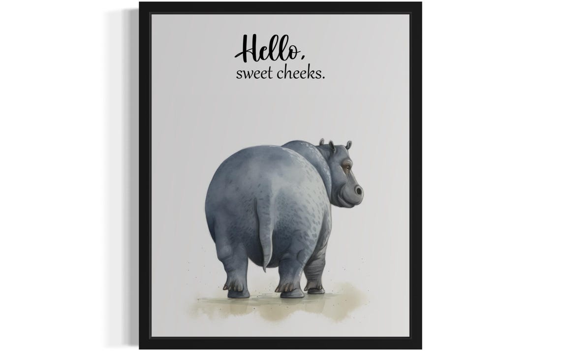 Adorable Baby Hippo Rear View Hello Sweet Cheeks Bathroom Poster