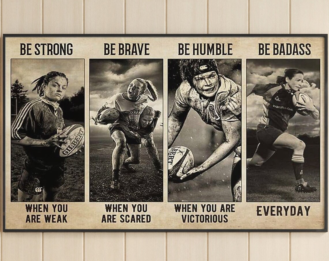 Be Strong Be Brave Be Humble Be Badass Women's Rugby Motivation Poster