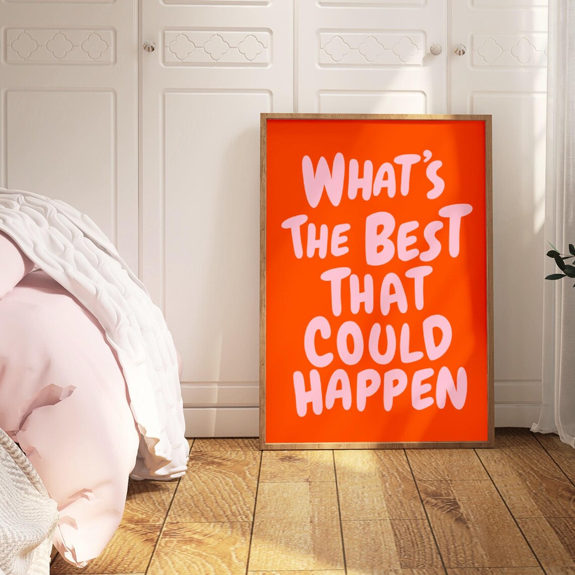 Whats The Best That Could Happen Quote Poster - Image 2