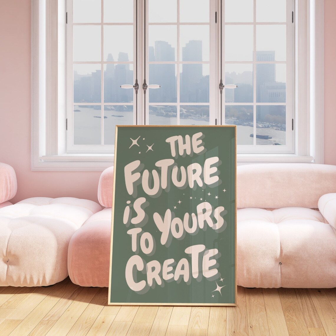 The Future Is Yours To Create Sage Green Affirmation Quote Poster