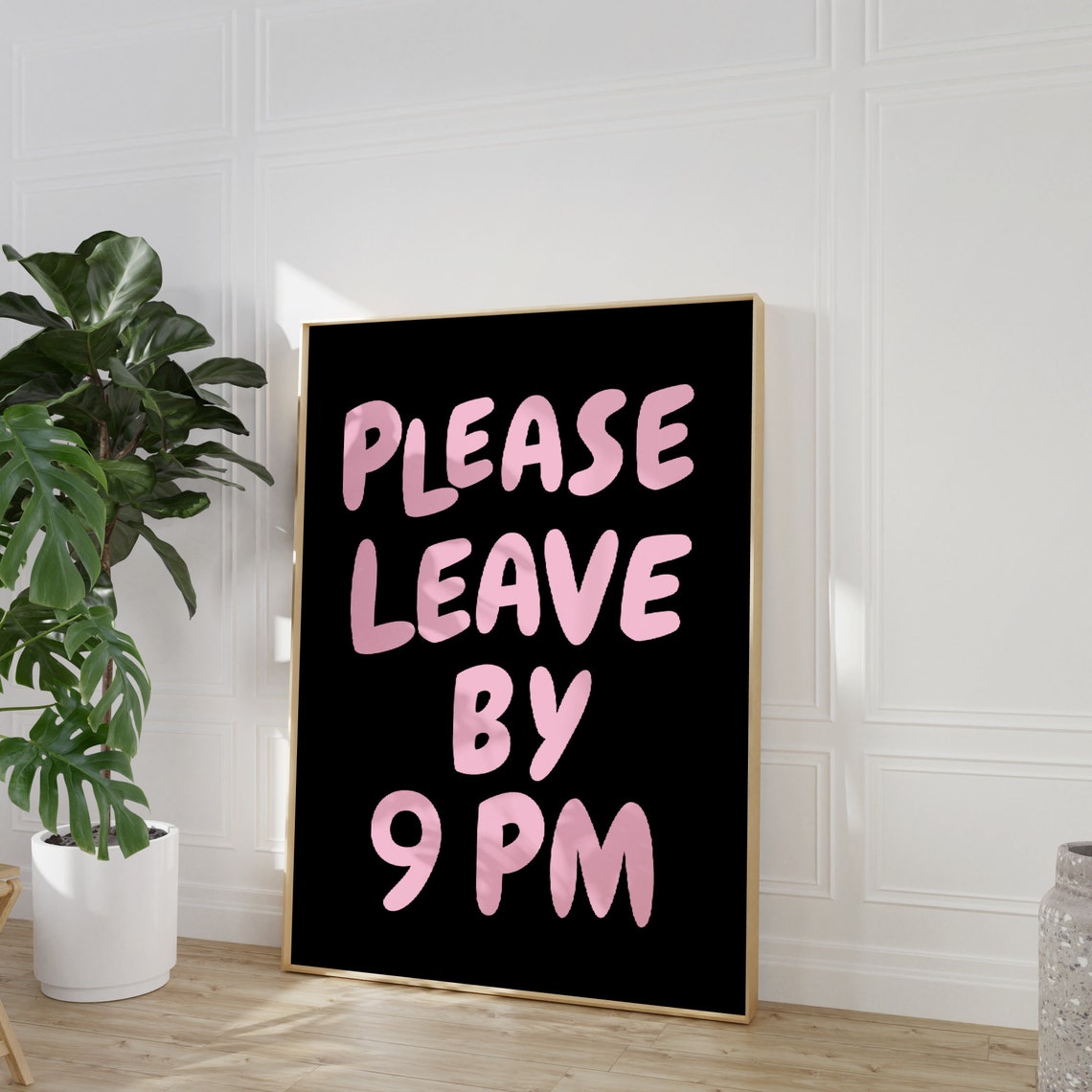 Please Leave by 9 PM Pink and Black Funny Party Poster Wall Decor - Image 3