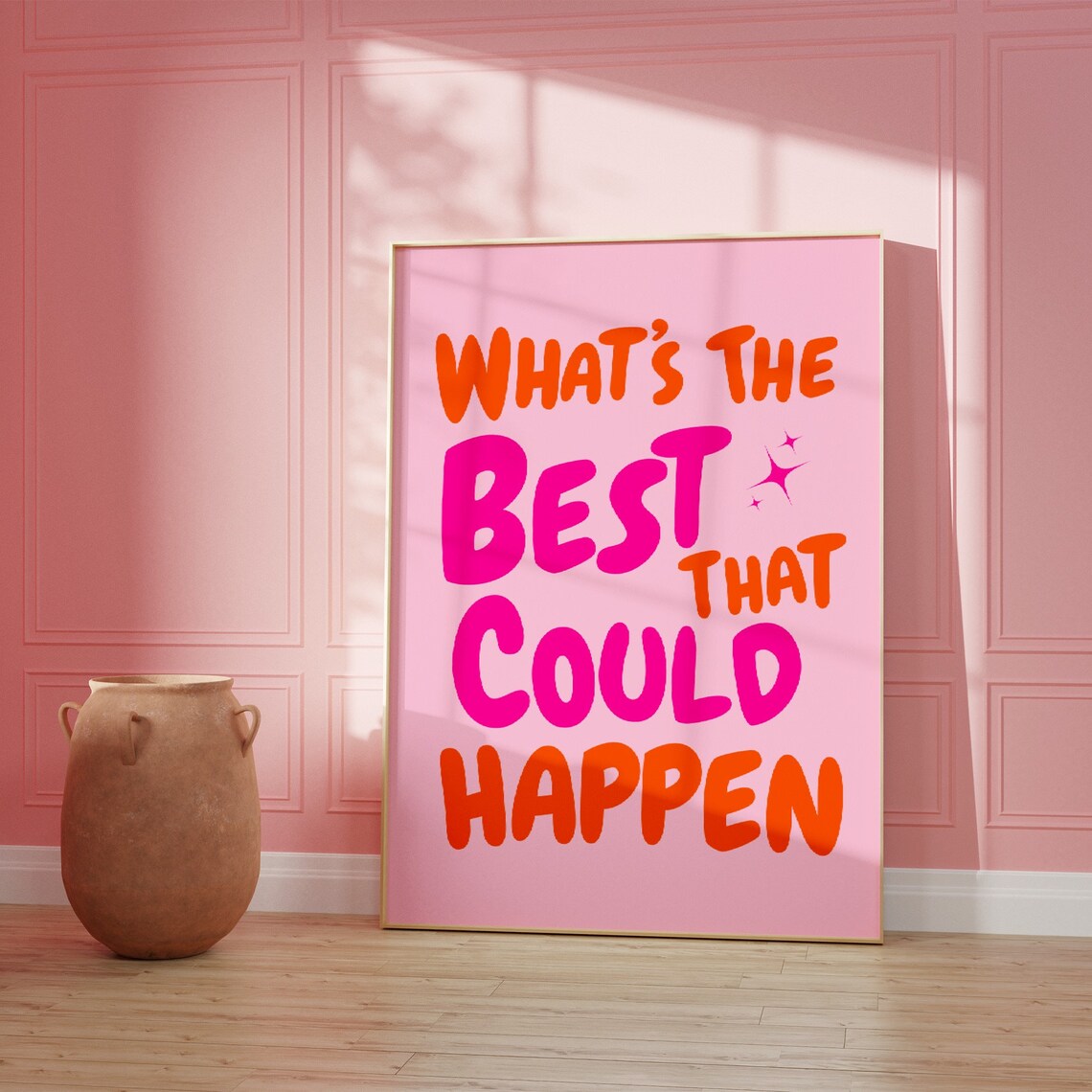 What's The Best That Could Happen Quote Poster - Image 2