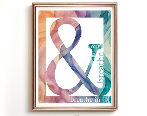Breathe In And Breathe Out Typography Wall Art Inhale Exhale Wall Decor Meditation Relaxation Print