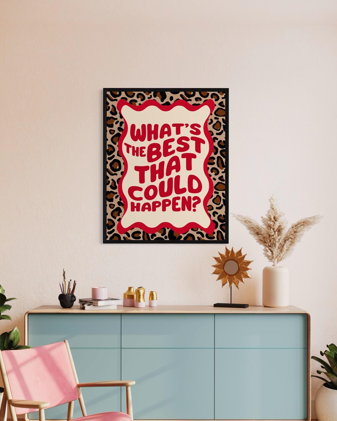 What Is the Best That Could Happen Red Wavy Leopard Pattern Quote Poster - Image 2