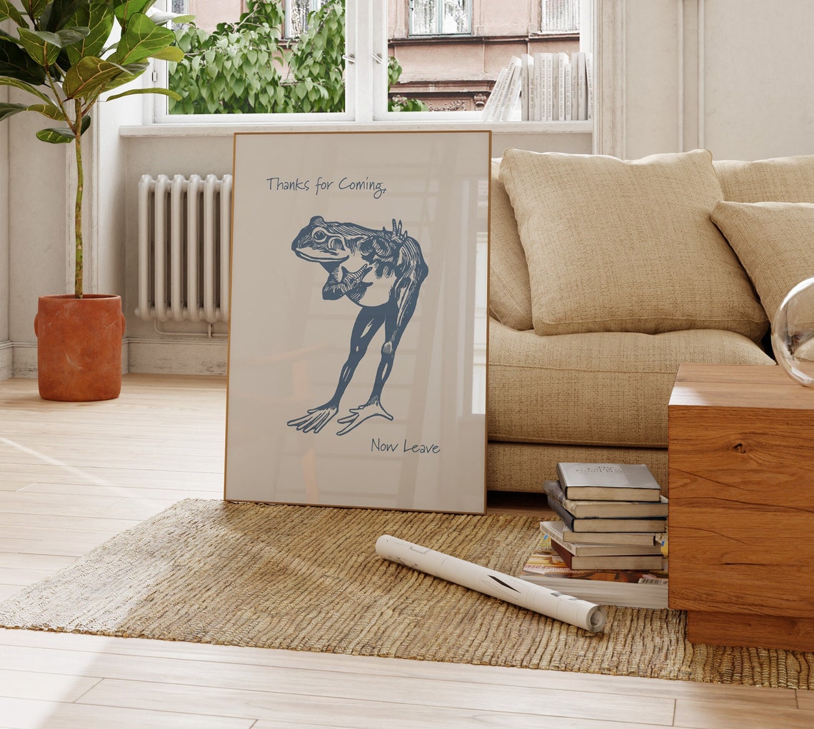 Thanks For Coming Now Leave Funny Frog Hand Drawn Quote Poster - Image 3