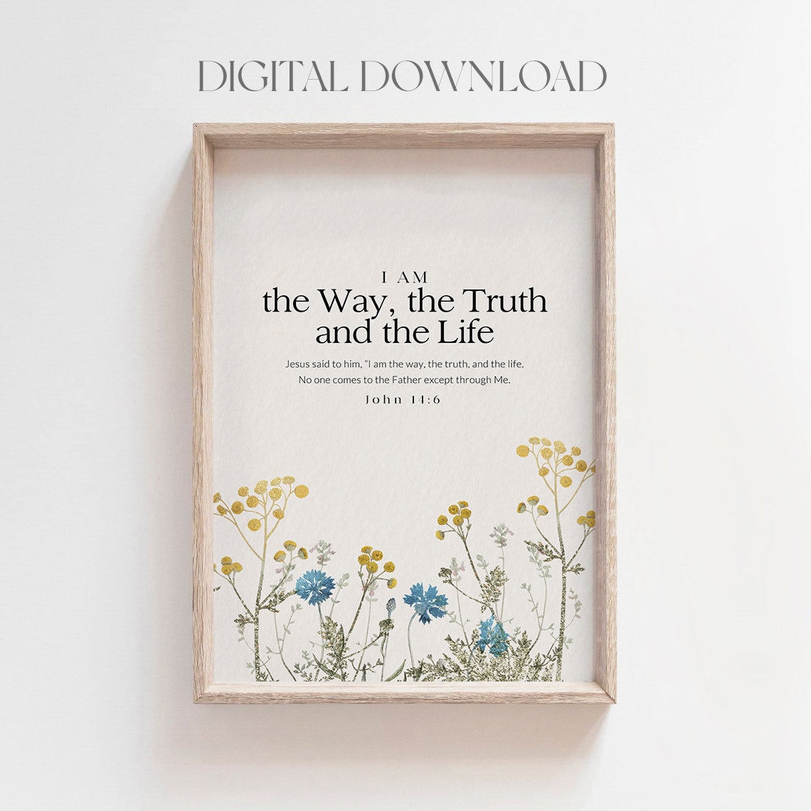 John 14:6 I Am The Way The Truth And The Life Wildflower Bible Verse Poster - Image 2