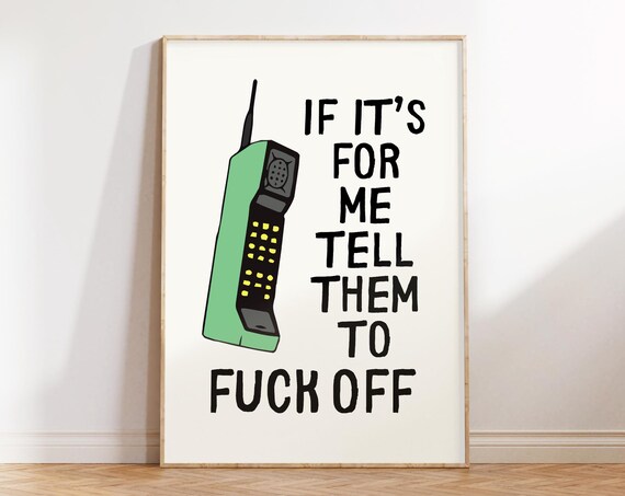 If Its For Me Tell Them To Fuck Off Sarcastic Poster Trendy Wall Art Prints Typography Poster Quotes Wall Art Funny Office Wall Art