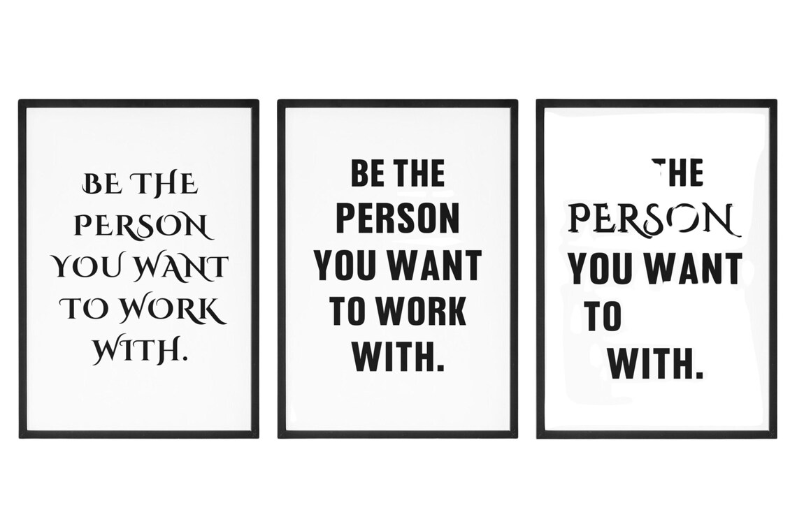 Be The Person You Want To Work With Office Teamwork Quote Poster - Image 4