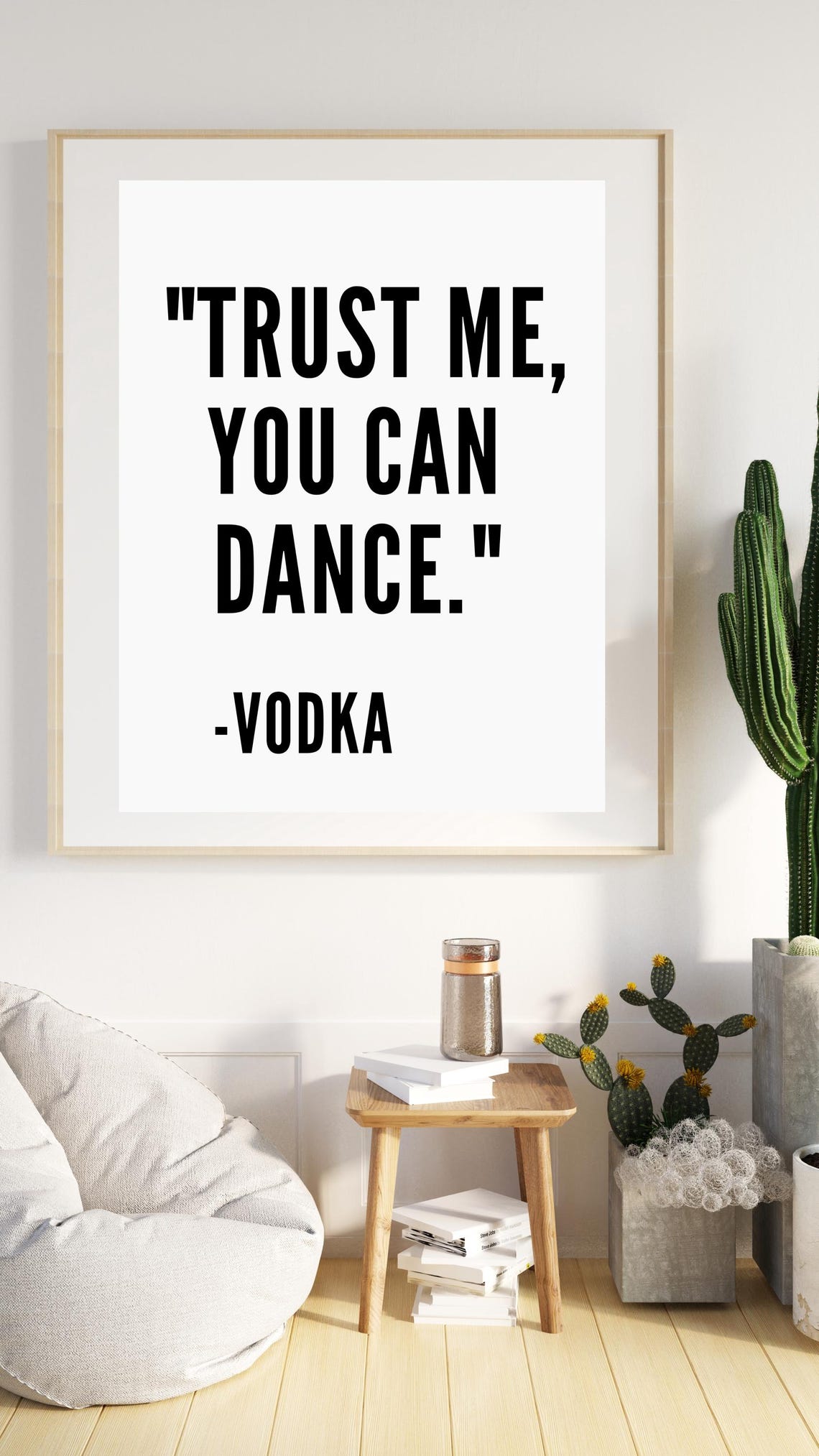 Trust Me You Can Dance Vodka Funny Home Quote Party Wall Poster - Image 7