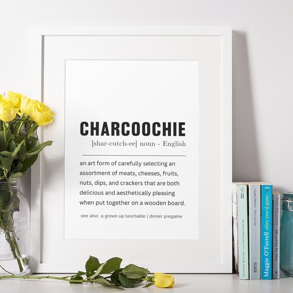 Funny Charcuterie Definition Wall Art Charcoochie Kitchen Print Charcuterie Board Print Food Print