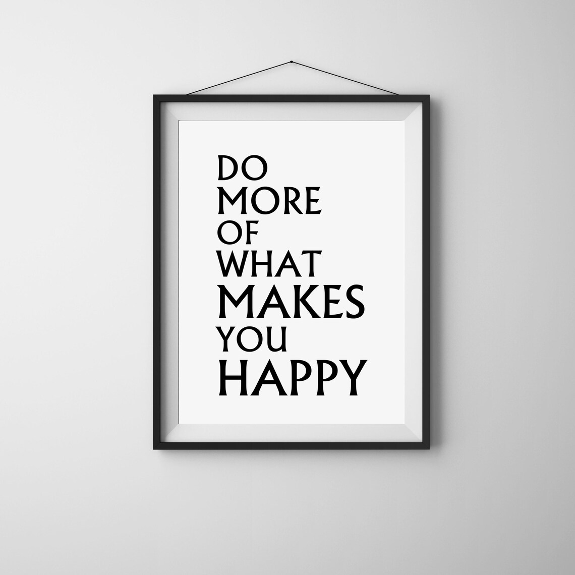 Do More Of What Makes You Happy Minimalist Happiness Quote Poster - Image 3