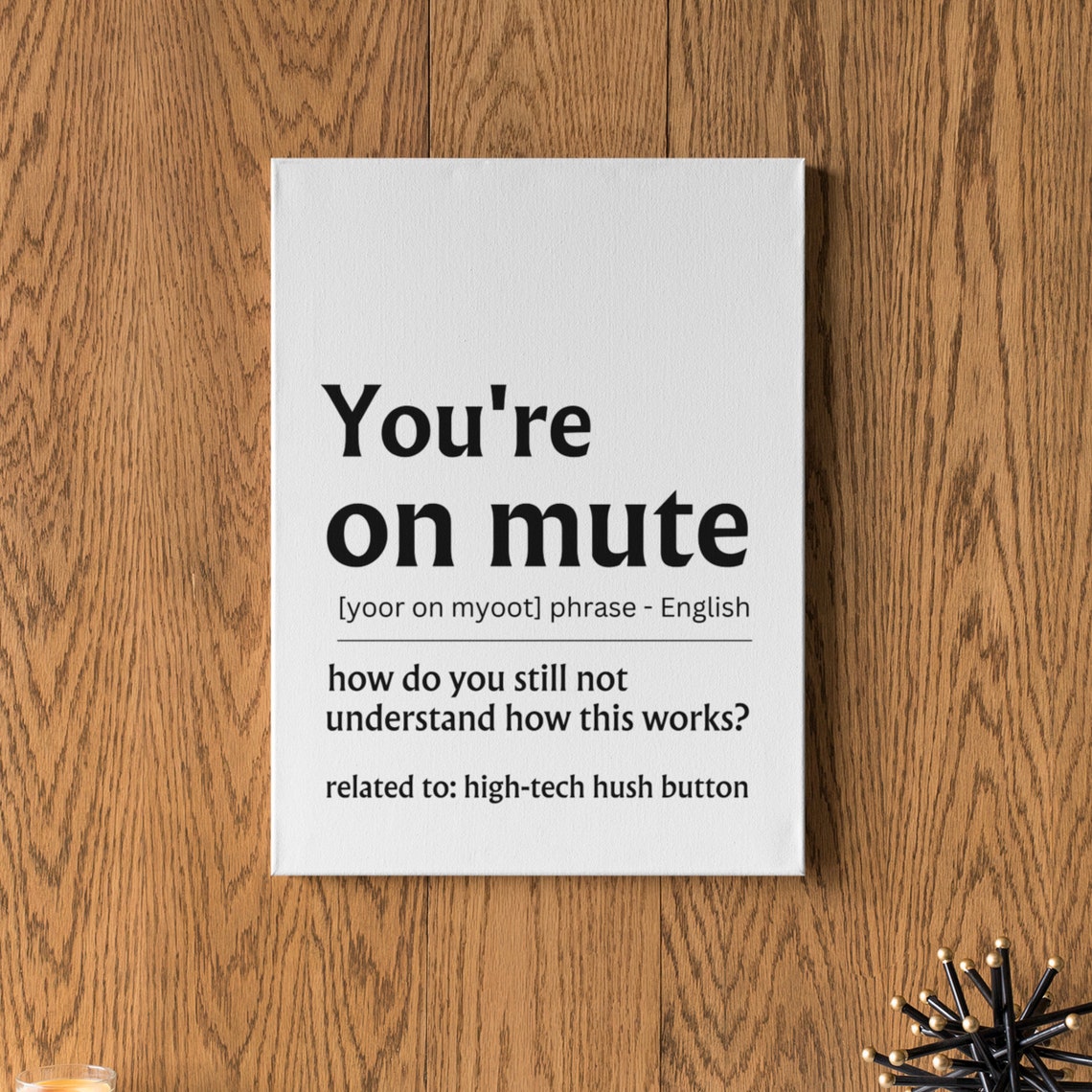 Youre on Mute Funny Office Quote Remote Work Humor Gift Poster - Image 6