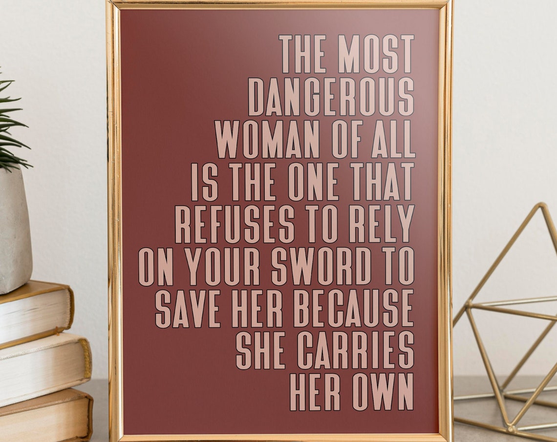 The Most Dangerous Woman Of All Quote Art Wall Art Inspirational Quote Home Decor Motivational Quote Poster Wall Decor Office Art Feminist