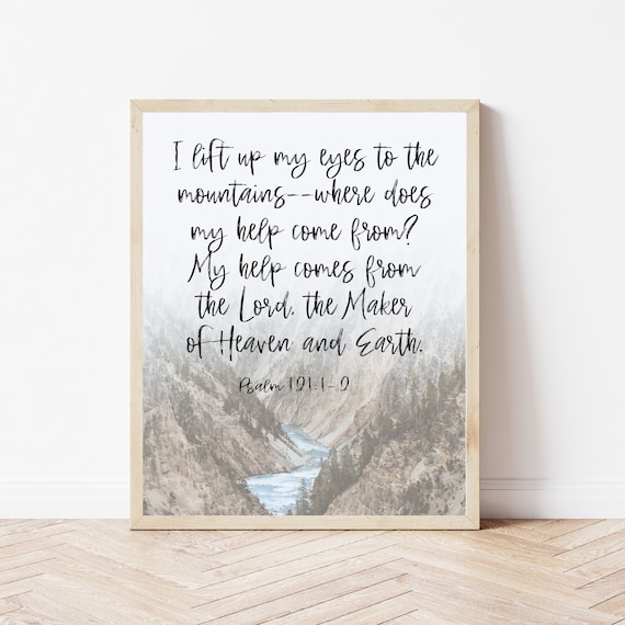 I Lift My Eyes To The Mountains Psalm 121 Mountain Photo Poster