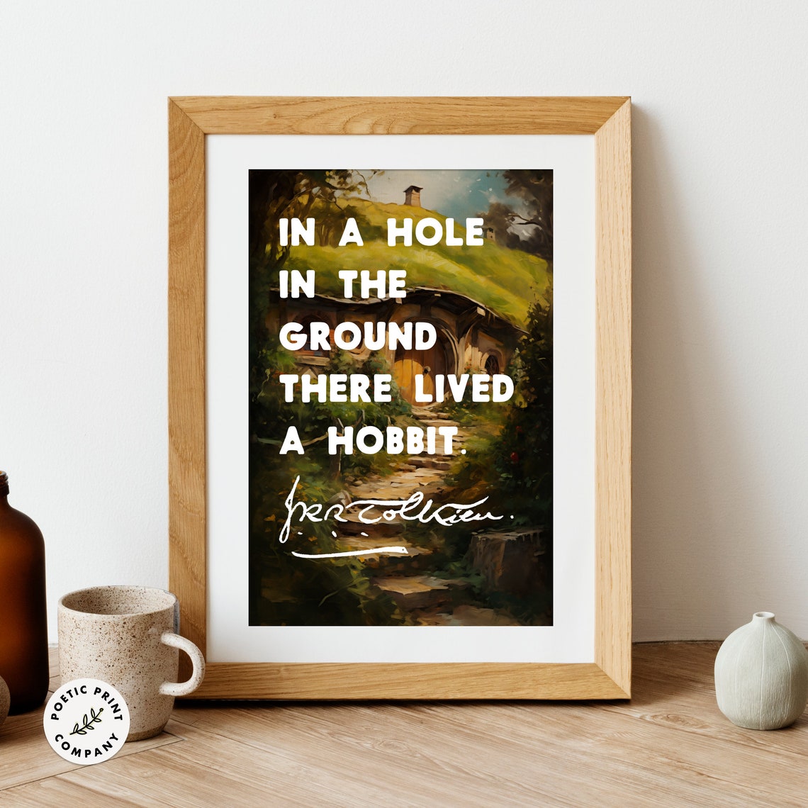 J R R Tolkien In A Hole In The Ground There Lived A Hobbit Wall Art - Image 6