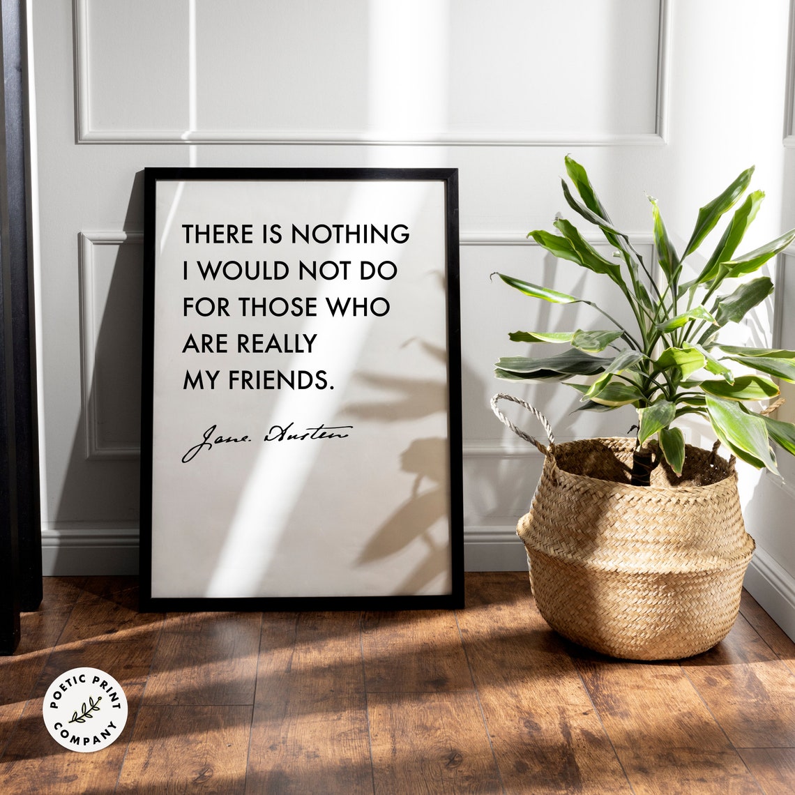 Jane Austen There Is Nothing I Would Not Do For My Friends Poster - Image 2