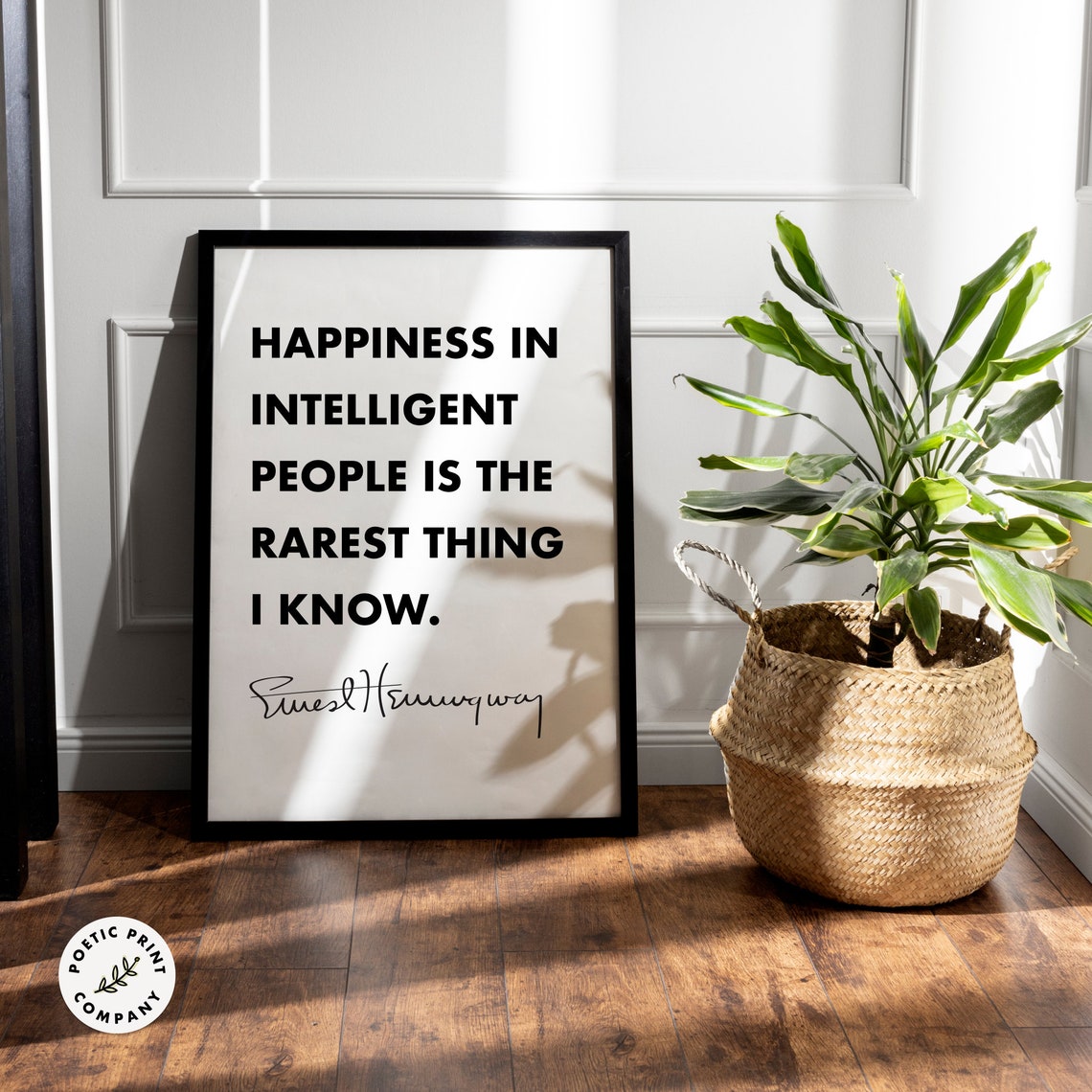 Ernest Hemingway Happiness In Intelligent People Rarest Thing Poster - Image 3