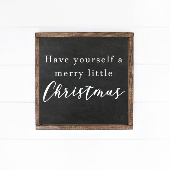 Have Yourself A Merry Little Christmas Sign Art Print