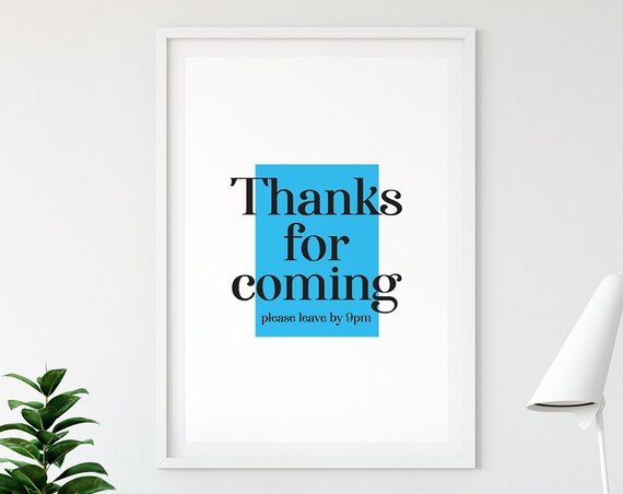Thanks For Coming Print Blue Typography Wall Art Print Bar Art Poster Living Room Decor Funny Wall Art Funny Hosting