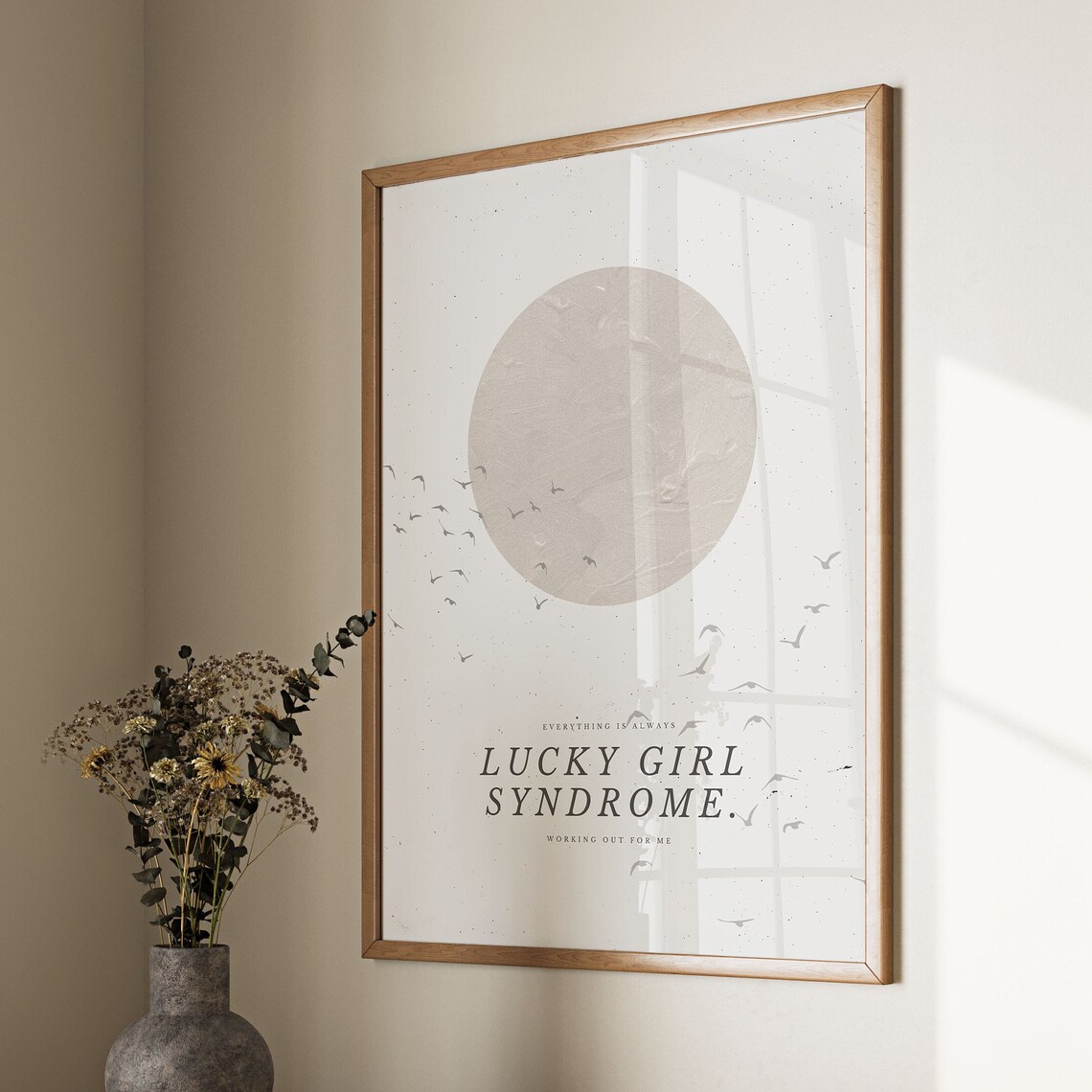 Lucky Girl Syndrome Art Print, Home Inspiration